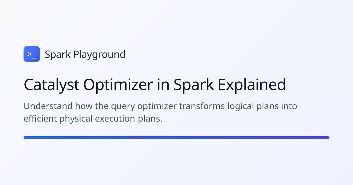 Catalyst Optimizer in Spark Explained